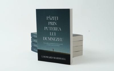 Păziți prin puterea lui Dumnezeu