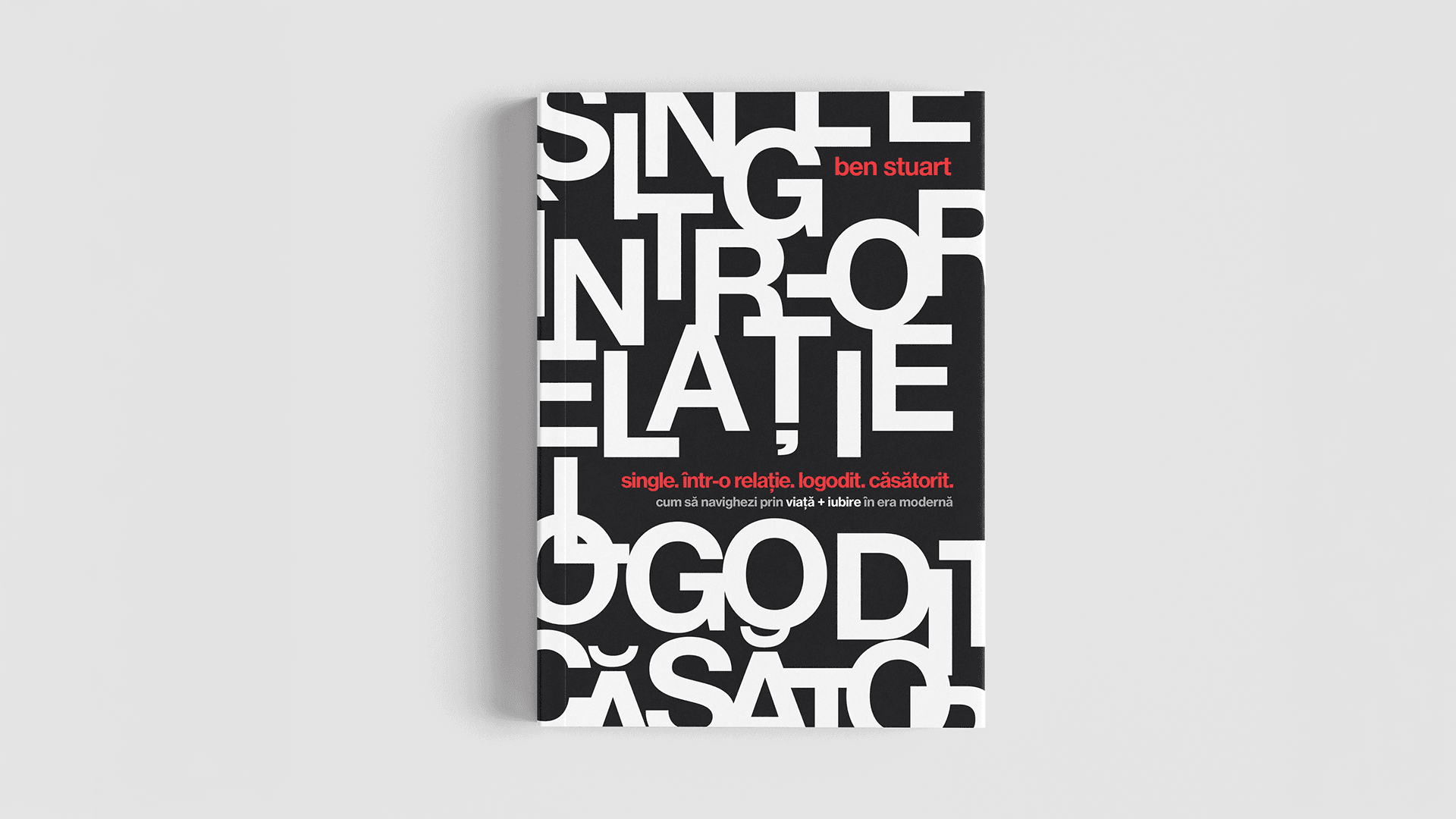 OL Single. Într-o relație. Logodit. Căsătorit. - Ben Stuart
